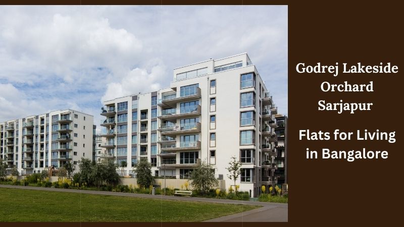 Godrej Lakeside Orchard Sarjapur