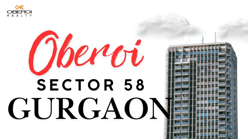 Oberoi Sector 58 Gurgaon