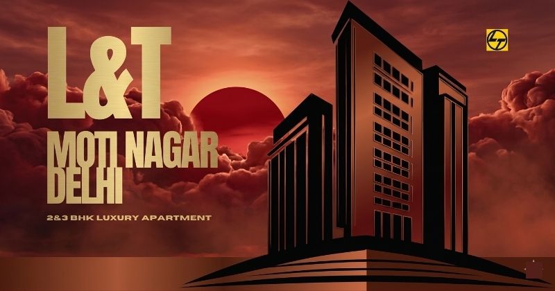 L&T Moti Nagar Delhi